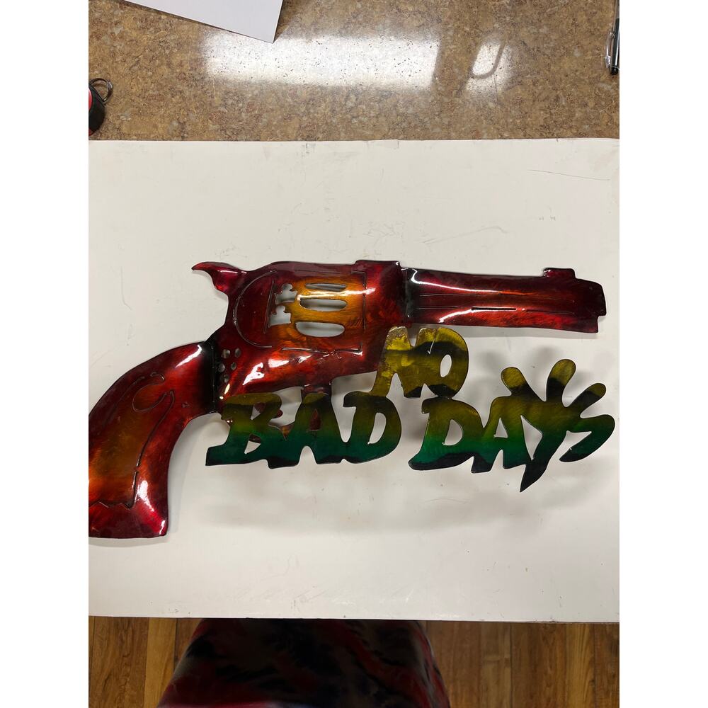 No bad days metal sign